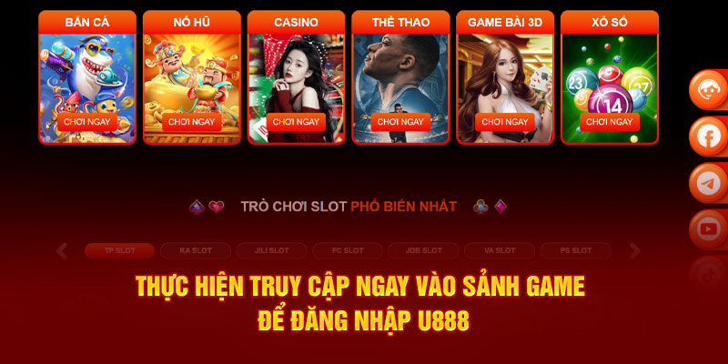 Thực hiện truy cập ngay vào sảnh game để đăng nhập U888